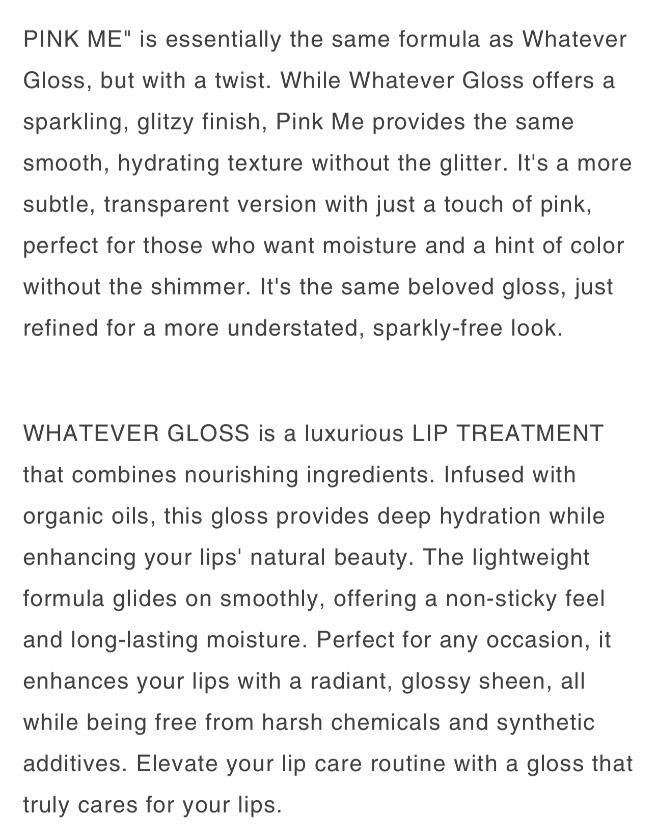 WHATEVER GLOSS Pink Me